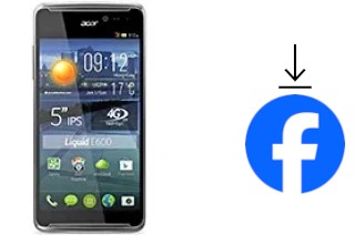 Come installare Facebook su un Acer Liquid E600