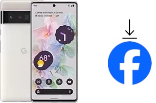 Come installare Facebook su un Google Pixel 6 Pro