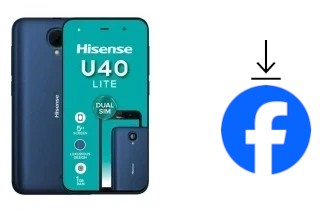 Come installare Facebook su un HiSense U40 Lite