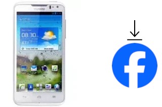 Come installare Facebook su un Huawei Ascend D quad XL