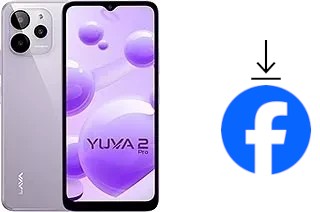 Come installare Facebook su un Lava Yuva 2 Pro