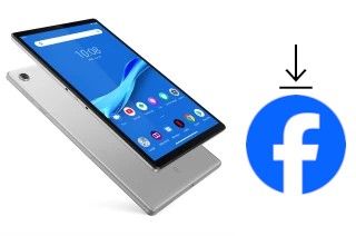 Come installare Facebook su un Lenovo Tab M10 FHD Plus LTE