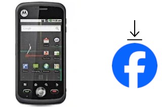 Come installare Facebook su un Motorola Quench XT5 XT502