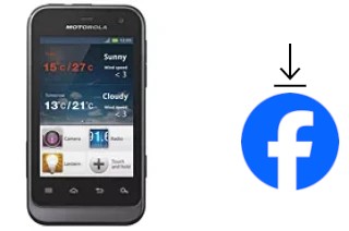 Come installare Facebook su un Motorola Defy Mini XT320