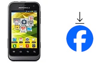 Come installare Facebook su un Motorola Defy Mini XT321