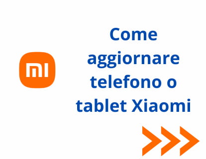 Come aggiornare telefono o tablet Xiaomi