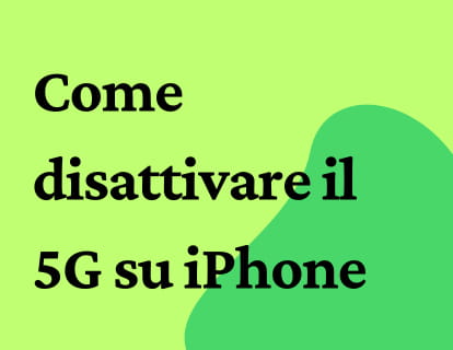 Come disattivare il 5G su iPhone