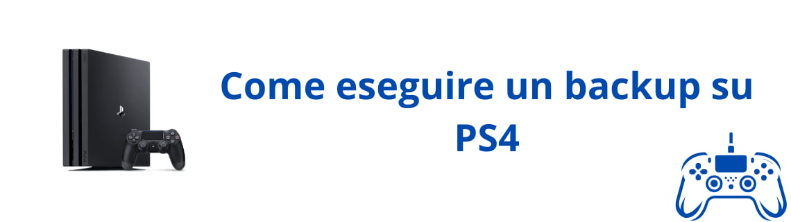 Come eseguire un backup su PS4