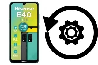 Come resettare o ripristinare a HiSense E40 LITE