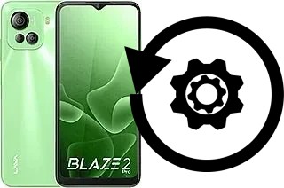 Come resettare o ripristinare a Lava Blaze 2 Pro